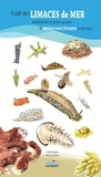 Cyril Girard et Pascal Girard - Guide des limaces de mer nudibranches et autres groupes de Méditerranée française.