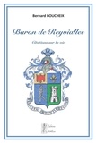 Bernard Boucheix - Citations sur la vie - Baron de Reyvialles.