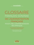 Danièle Wozny et Ousmane Bocar Diagana - Glossaire français-soninké de l'administration française - Pour une compréhension réciproque.