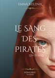 Emma Bzeznik - Le Sang des pirates - Intégrale.