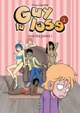 Florian Galasse - Guy la lose Tome 2 : Vive les potes !.