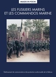Gaël Fernandez et Floriane Germain - Les fusiliers marins et les commandos marine.