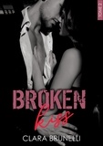 Clara Brunelli - Broken Kiss (Edition française) - Tome 2.