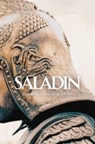  Ibn Shaddad - Saladin - L'épopée du sultan Salâh ad-Dîn.