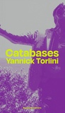 Yannick Torlini - Catabases.