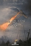 Oceane Valentin - The Queen of Ash 2 : The Queen of Ash Volume 2 - Volume 2.