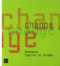  Prisme éditions - Change - Brussels Capital of Europe.