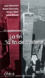 Naomi Klein et Anne Morelli - 11 Septembre 2001. La Fin De "La Fin De L'Histoire".