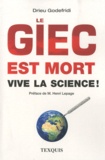 Drieu Godefridi - Le GIEC est mort, vive la science !.