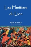 Marc Ronvaux - Les Héritiers du Lion.