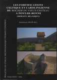 Emmanuel Delye - Bulletin du Cercle archéologique Hesbaye-Condroz N° 32/2016 : Les fortifications celtique et carolingienne du Rocher du Vieux-Château à Pont-de-Bonne (Modave, Belgique).