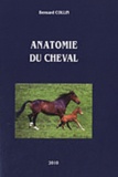 Bernard Collin - Anatomie du cheval. 1 Cédérom