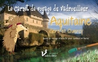 Yaël Vent des Hove - Aquitaine, Gers et Quercy - Guide de voyage interactif pour curieux en herbe.