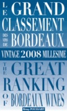 Rémy Poussart - le Grand Classement des Vins de Bordeaux - 2008.