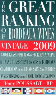 Rémy Poussart - Le grand classement des vins de Bordeaux 2009.