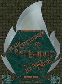 Julien Noël - Pour l'honneur de Patte-de-Bouc.
