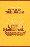 Ladislav Fuks - Voyage en Terre promise.