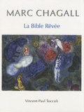 Vincent-Paul Toccoli - Marc Chagall - La Bible Rêvée.