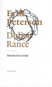 Didier Rance et Erik Peterson - Témoin de la vérité.