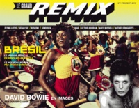 Olivier Cachin et David Commeillas - Le grand remix N° 1, Printemps 2013 : David Bowie en images.