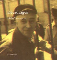 François Bovier et Cédric Fluckiger - Décadrages N° 29-30, Printemps 2015 : René Vautier.