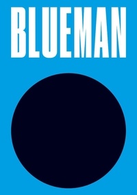 André Kuenzy - Blueman 1 : Blueman Images Vevey 2020 - Images Vevey 2020.