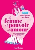 Faustin Bouchard et Lucie Demers - La femme a le pouvoir de l'amour.