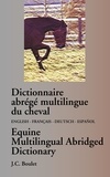 Jean-Claude Boulet - Dictionnaire abrégé multilingue du cheval.