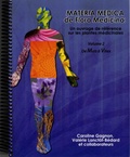 Caroline Gagnon et Valérie Lanctôt-Bédard - Materia Medica de Flora Medicina - Un ouvrage de référence sur les plantes médicinales - Volume 2, De maïs à vitex.