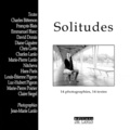 Jean-Marie Lanlo - Solitudes - 14 photographies, 14 textes.