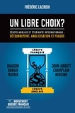 Frederick Lacroix - Un libre choix ? cegeps anglais et etudiants internationaux.