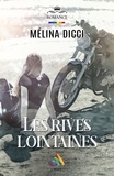 Mélina Dicci et Homoromance Éditions - Les rives lointaines | Livre lesbien, roman lesbien.