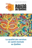 Marie-Josée Fleury et Matthew Menear - Santé mentale au Québec. Vol. 48 No. 2, Automne 2023 - La qualité des services en santé mentale au Québec.