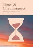 Rhema divin Ngoy - Times & circumstances - Learning to number our days.