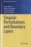 Gung-Min Gie et Makram Hamouda - Singular Perturbations and Boundary Layers.