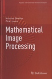 Kristian Bredies et Dirk Lorenz - Mathematical Image Processing.