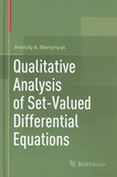 Anatoly A. Martynyuk - Qualitative Analysis of Set-Valued Differential Equations.