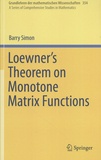 Barry Simon - Loewner's Theorem on Monotone Matrix Functions.