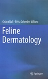 Chiara Noli et Silvia Colombo - Feline Dermatology.