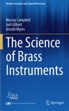 Murray Campbell et Arnold Myers - The science of brass instruments.