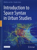 Akkelies Van Nes et Claudia Yamu - Introduction to Space Syntax in Urban Studies.