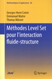 Georges-Henri Cottet et Emmanuel Maitre - Méthodes Level Set pour l'interaction fluide-structure.