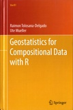 Raimon Tolosana-Delgado et Ute Mueller - Geostatistics for Compositional Data with R.
