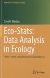 David Warton - Eco-Stats: Data Analysis in Ecology - From t-tests to Multivariate Abundances.