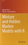 Maarten Speekenbrink et Ingmar Visser - Mixture and Hidden Markov Models with R.