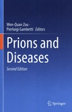 Wen-Quan Zou et Pierluigi Gambetti - Prions and Diseases.