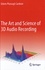 Edwin Pfanzagl-Cardone - The Art and Science of 3D Audio Recording.