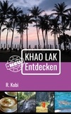 R. Kobi - Khao Lak Neu Entdecken.