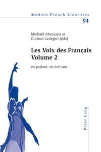Michaël Abecassis - Les voix des Français - Volume 2, En parlant, en écrivant.