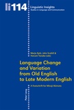 Minoji Akimoto - Language Change and Variation from Old English to Late Modern English.